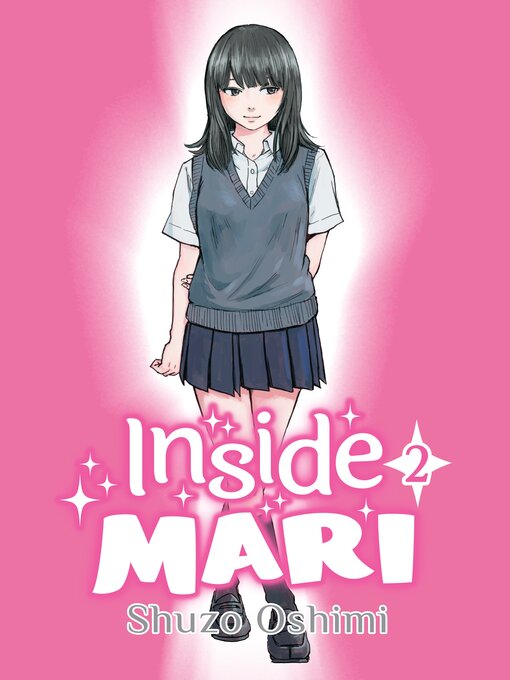 Title details for Inside Mari, Volume 2 by Shuzo Oshimi - Available